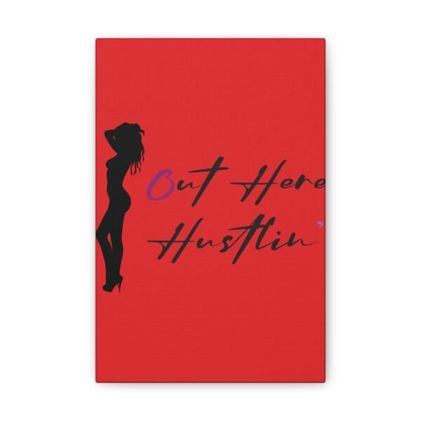 Canvas Stretched, Stripper Silhouette Out Here Hustlin' Wall Art Print, Home Decor, Room Decor, Inspirational Quote, 0.75 inch Stretched - Image 65