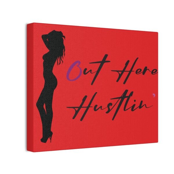 Canvas Stretched, Stripper Silhouette Out Here Hustlin' Wall Art Print, Home Decor, Room Decor, Inspirational Quote, 0.75 inch Stretched - Image 2