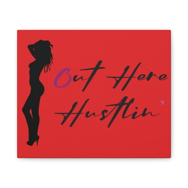 Canvas Stretched, Stripper Silhouette Out Here Hustlin' Wall Art Print, Home Decor, Room Decor, Inspirational Quote, 0.75 inch Stretched - Image 9