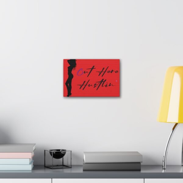 Canvas Stretched, Stripper Silhouette Out Here Hustlin' Wall Art Print, Home Decor, Room Decor, Inspirational Quote, 0.75 inch Stretched - Image 7