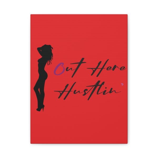 Canvas Stretched, Stripper Silhouette Out Here Hustlin' Wall Art Print, Home Decor, Room Decor, Inspirational Quote, 0.75 inch Stretched - Image 81