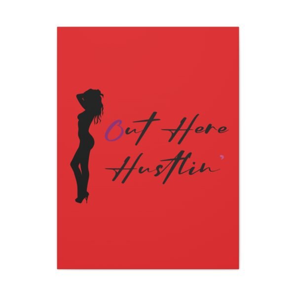 Canvas Stretched, Stripper Silhouette Out Here Hustlin' Wall Art Print, Home Decor, Room Decor, Inspirational Quote, 0.75 inch Stretched - Image 117