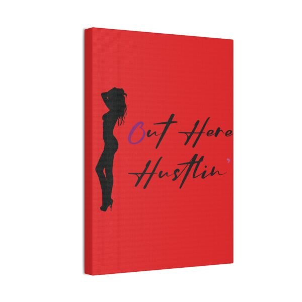 Canvas Stretched, Stripper Silhouette Out Here Hustlin' Wall Art Print, Home Decor, Room Decor, Inspirational Quote, 0.75 inch Stretched - Image 78