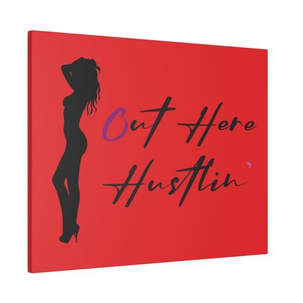 Canvas Stretched, Stripper Silhouette Out Here Hustlin' Wall Art Print, Home Decor, Room Decor, Inspirational Quote, 0.75 inch Stretched - Image 50