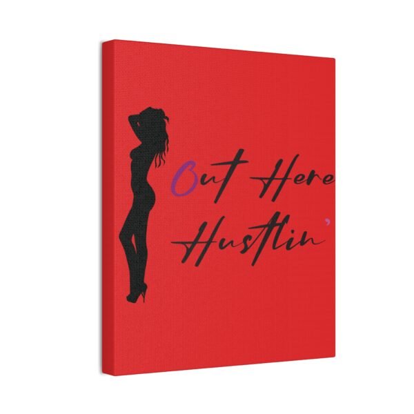 Canvas Stretched, Stripper Silhouette Out Here Hustlin' Wall Art Print, Home Decor, Room Decor, Inspirational Quote, 0.75 inch Stretched - Image 74