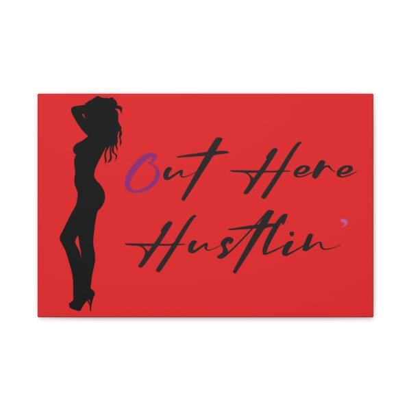 Canvas Stretched, Stripper Silhouette Out Here Hustlin' Wall Art Print, Home Decor, Room Decor, Inspirational Quote, 0.75 inch Stretched - Image 33