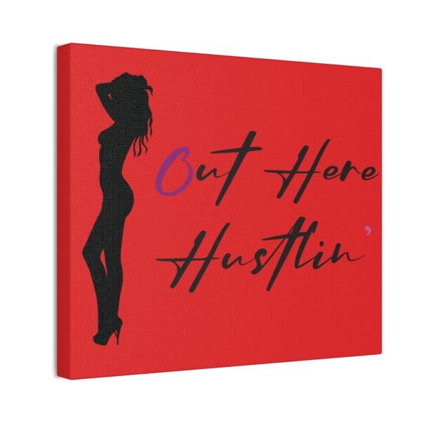 Canvas Stretched, Stripper Silhouette Out Here Hustlin' Wall Art Print, Home Decor, Room Decor, Inspirational Quote, 0.75 inch Stretched - Image 10