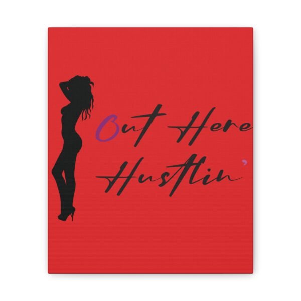 Canvas Stretched, Stripper Silhouette Out Here Hustlin' Wall Art Print, Home Decor, Room Decor, Inspirational Quote, 0.75 inch Stretched - Image 73