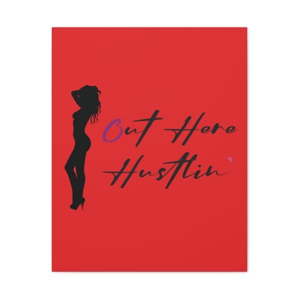 Canvas Stretched, Stripper Silhouette Out Here Hustlin' Wall Art Print, Home Decor, Room Decor, Inspirational Quote, 0.75 inch Stretched - Image 109