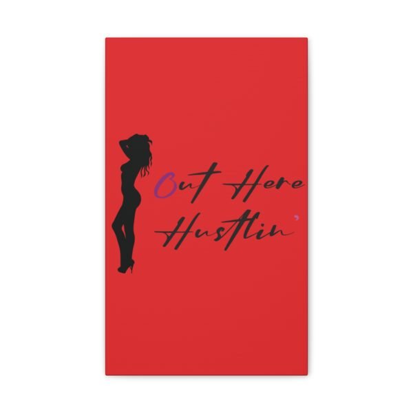 Canvas Stretched, Stripper Silhouette Out Here Hustlin' Wall Art Print, Home Decor, Room Decor, Inspirational Quote, 0.75 inch Stretched - Image 85