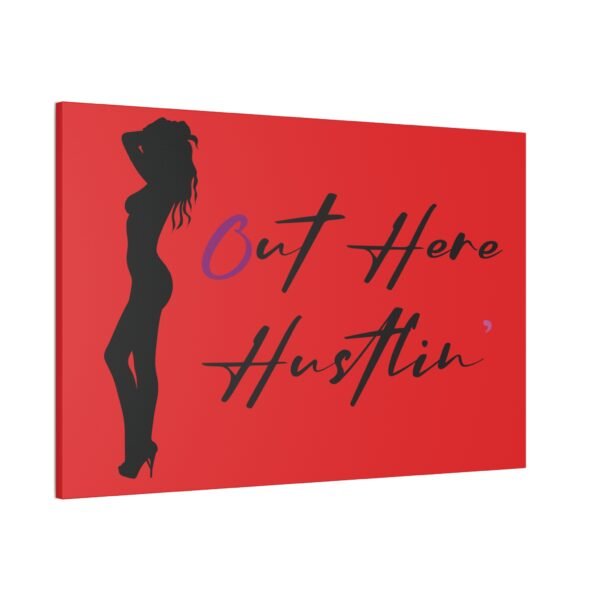 Canvas Stretched, Stripper Silhouette Out Here Hustlin' Wall Art Print, Home Decor, Room Decor, Inspirational Quote, 0.75 inch Stretched - Image 54