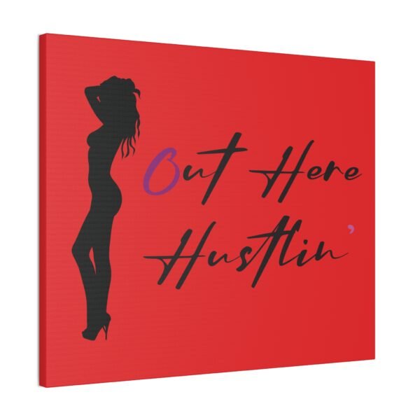 Canvas Stretched, Stripper Silhouette Out Here Hustlin' Wall Art Print, Home Decor, Room Decor, Inspirational Quote, 0.75 inch Stretched - Image 38