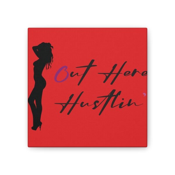 Canvas Stretched, Stripper Silhouette Out Here Hustlin' Wall Art Print, Home Decor, Room Decor, Inspirational Quote, 0.75 inch Stretched - Image 121