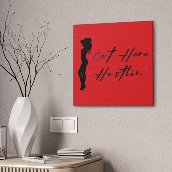 Canvas Stretched, Stripper Silhouette Out Here Hustlin' Wall Art Print, Home Decor, Room Decor, Inspirational Quote, 0.75 inch Stretched - Image 136