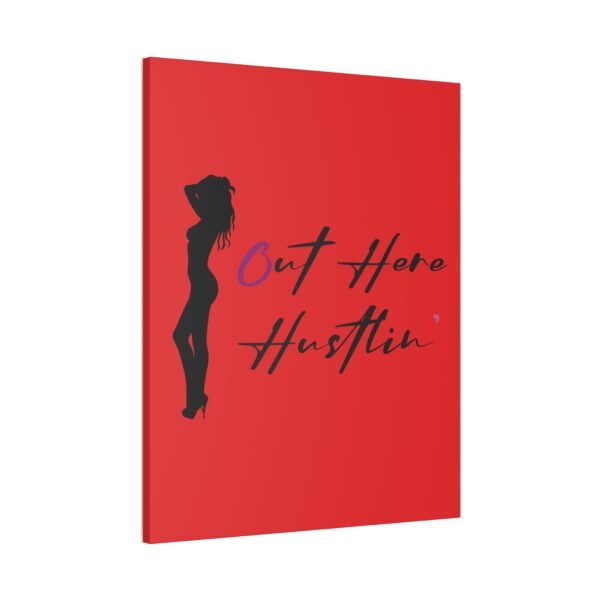 Canvas Stretched, Stripper Silhouette Out Here Hustlin' Wall Art Print, Home Decor, Room Decor, Inspirational Quote, 0.75 inch Stretched - Image 110