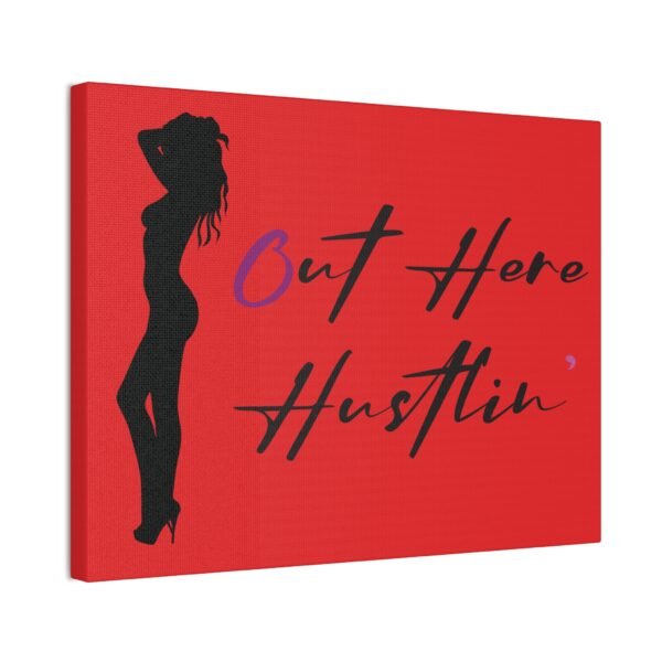 Canvas Stretched, Stripper Silhouette Out Here Hustlin' Wall Art Print, Home Decor, Room Decor, Inspirational Quote, 0.75 inch Stretched - Image 22