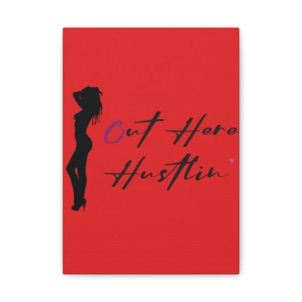 Canvas Stretched, Stripper Silhouette Out Here Hustlin' Wall Art Print, Home Decor, Room Decor, Inspirational Quote, 0.75 inch Stretched - Image 77
