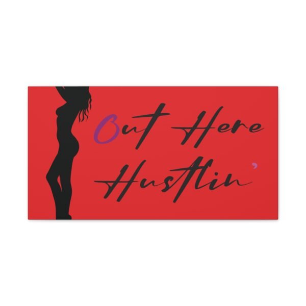 Canvas Stretched, Stripper Silhouette Out Here Hustlin' Wall Art Print, Home Decor, Room Decor, Inspirational Quote, 0.75 inch Stretched - Image 41