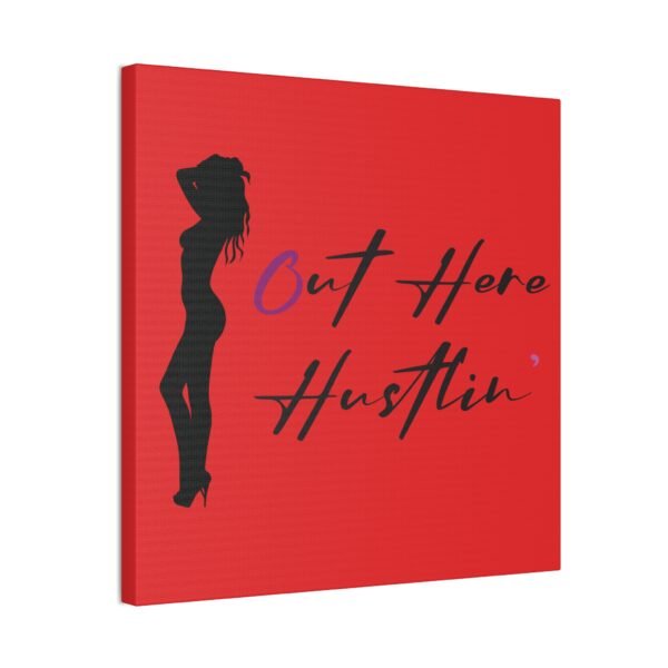 Canvas Stretched, Stripper Silhouette Out Here Hustlin' Wall Art Print, Home Decor, Room Decor, Inspirational Quote, 0.75 inch Stretched - Image 130