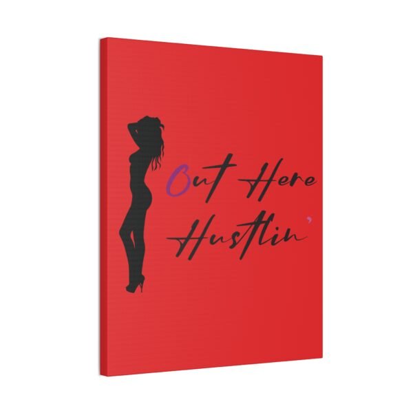 Canvas Stretched, Stripper Silhouette Out Here Hustlin' Wall Art Print, Home Decor, Room Decor, Inspirational Quote, 0.75 inch Stretched - Image 90