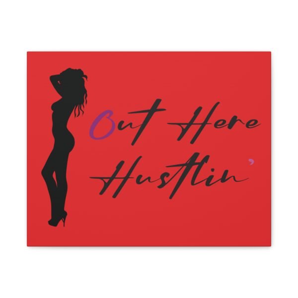 Canvas Stretched, Stripper Silhouette Out Here Hustlin' Wall Art Print, Home Decor, Room Decor, Inspirational Quote, 0.75 inch Stretched - Image 29