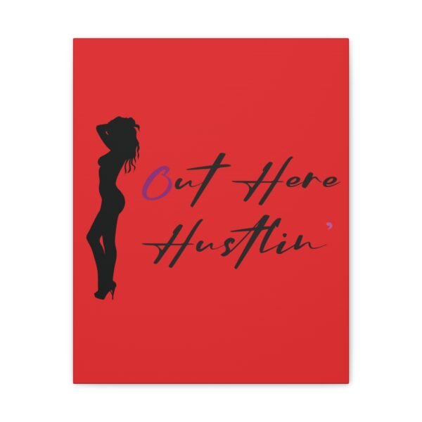 Canvas Stretched, Stripper Silhouette Out Here Hustlin' Wall Art Print, Home Decor, Room Decor, Inspirational Quote, 0.75 inch Stretched - Image 89