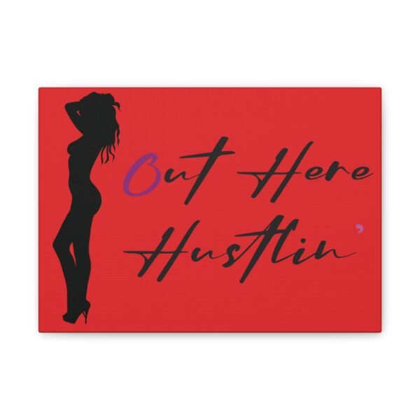 Canvas Stretched, Stripper Silhouette Out Here Hustlin' Wall Art Print, Home Decor, Room Decor, Inspirational Quote, 0.75 inch Stretched - Image 17