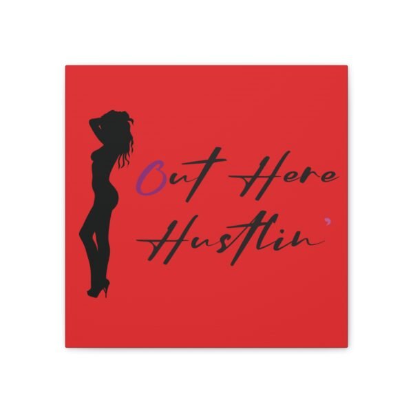 Canvas Stretched, Stripper Silhouette Out Here Hustlin' Wall Art Print, Home Decor, Room Decor, Inspirational Quote, 0.75 inch Stretched - Image 129
