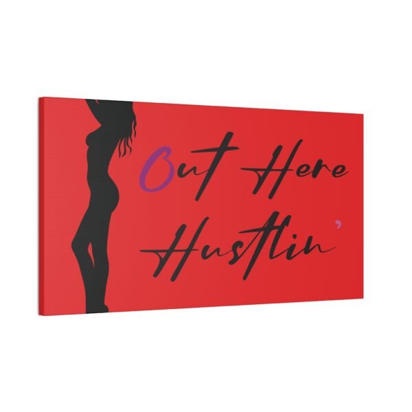 Canvas Stretched, Stripper Silhouette Out Here Hustlin' Wall Art Print, Home Decor, Room Decor, Inspirational Quote, 0.75 inch Stretched - Image 42