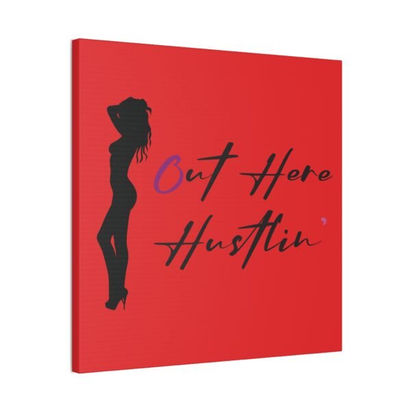Canvas Stretched, Stripper Silhouette Out Here Hustlin' Wall Art Print, Home Decor, Room Decor, Inspirational Quote, 0.75 inch Stretched - Image 134