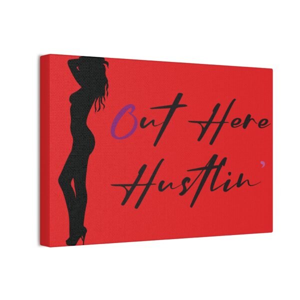 Canvas Stretched, Stripper Silhouette Out Here Hustlin' Wall Art Print, Home Decor, Room Decor, Inspirational Quote, 0.75 inch Stretched - Image 6