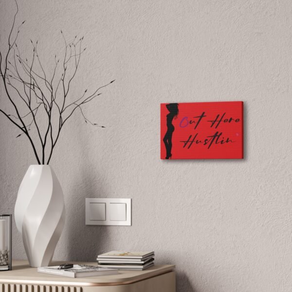 Canvas Stretched, Stripper Silhouette Out Here Hustlin' Wall Art Print, Home Decor, Room Decor, Inspirational Quote, 0.75 inch Stretched - Image 8